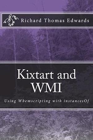 Kixtart and WMI