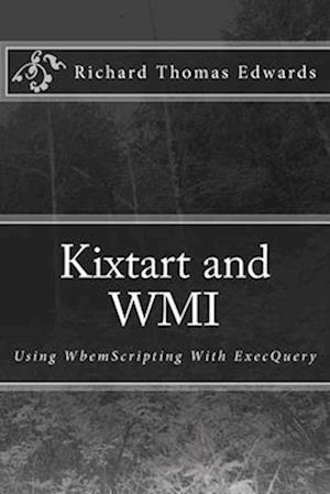 Kixtart and WMI