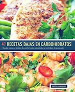 47 Recetas Bajas en Carbohidratos