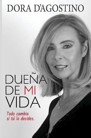 Dueña de Mi Vida