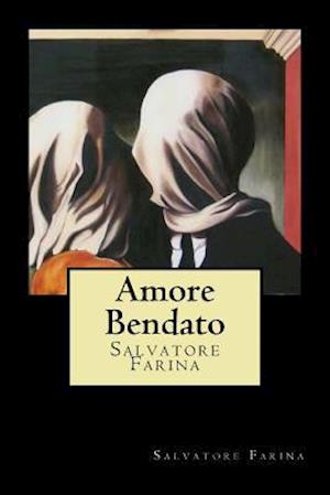 Amore Bendato (Italian Edition)