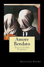 Amore Bendato (Italian Edition)