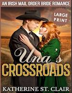 Una's Crossroads ***large Print Edition***
