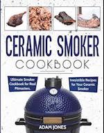 Ceramic Smoker Cookbook