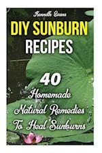 DIY Sunburn Recipes