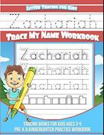 Zachariah Letter Tracing for Kids Trace My Name Workbook