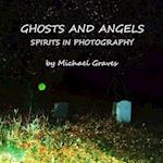 Ghosts and Angels