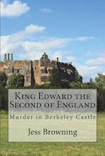 King Edward the Second of England