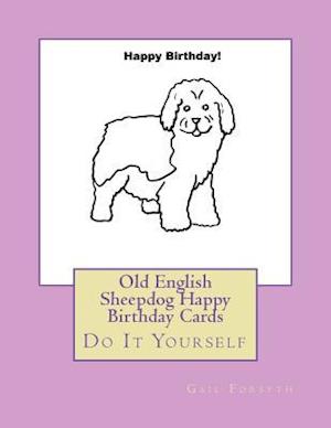 Old English Sheepdog Happy Birthday Cards