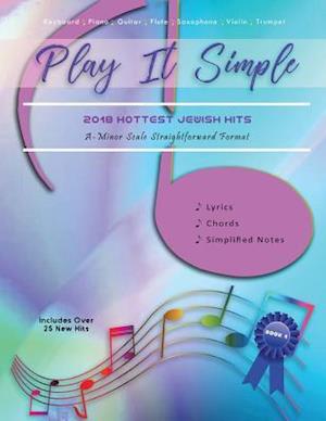 Play It Simple: 2018 Hottest Jewish Songs