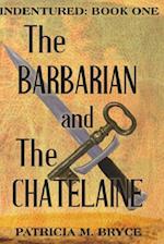 The Barbarian and the Chatelaine