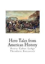 Hero Tales from American History