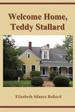 Welcome Home, Teddy Stallard!