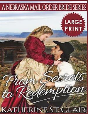 From Secrets to Redemption ***large Print Edition***