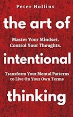 The Art of Intentional Thinking