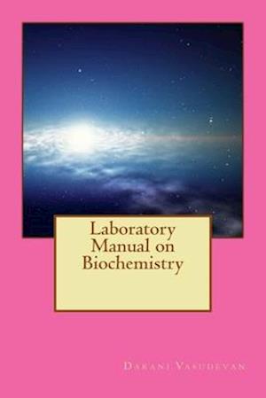 Laboratory Manual on Biochemistry