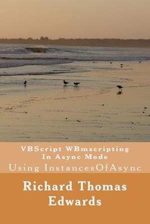 VBScript WBmscripting In Async Mode