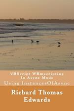 VBScript WBmscripting In Async Mode