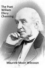 The Poet William Ellery Channing