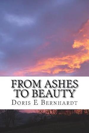 From Ashes to Beauty