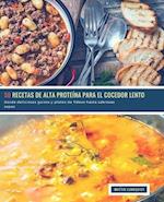 50 Recetas de alto Proteína para el Cocedor Lento