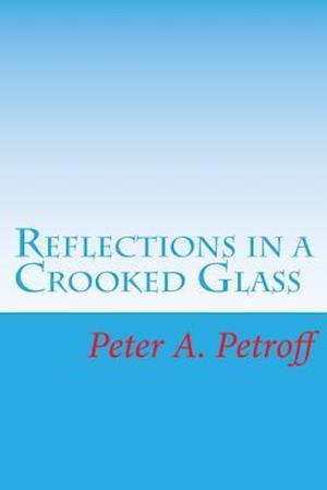 Reflections in a Crooked Glass