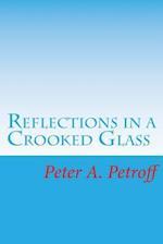 Reflections in a Crooked Glass