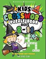 Kids Crossword Puzzle Books Ages 8-11: 90 Crossword Easy Puzzle Books for Kids 