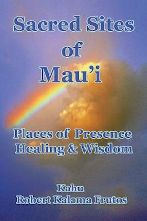 Sacred Sites of Maui