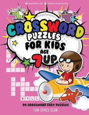 Crossword Puzzles for Kids Age 7 up: 90 Crossword Easy Puzzle Books for Kids