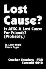 Lost Cause - Quaker Theology #32
