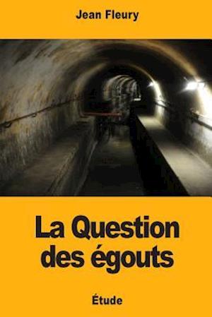 La Question Des Égouts