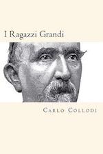 I Ragazzi Grandi (Italian Edition)