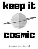 Keep It Cosmic