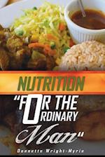 Nutrition for the Ordinary Man