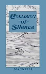 Collision of Silence