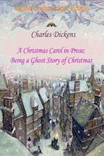 A Christmas Carol in Prose; Being a Ghost Story of Christmas