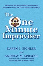 The One Minute Improviser: Learn the secrets of being a truly great improviser! 