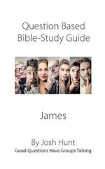 Discussion-based Bible Study Guide--James