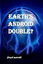 Earth's Android Double?