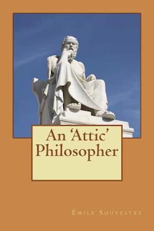 An 'attic' Philosopher