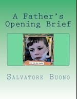 A Father's Opening Brief
