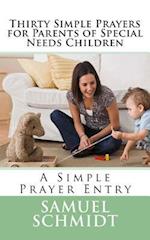 Thirty Simple Prayers for Parents of Special Needs Children