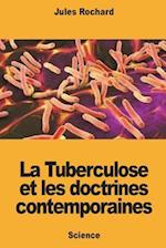 La Tuberculose Et Les Doctrines Contemporaines