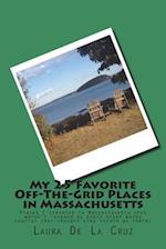 My 25 Favorite Off-The-Grid Places in Massachusetts
