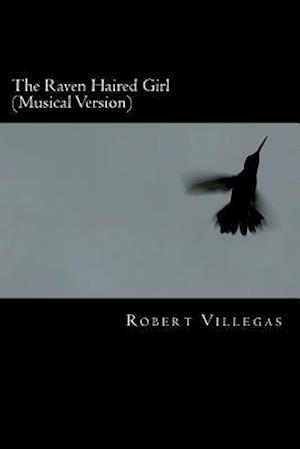 The Raven Haired Girl (Musical Version)