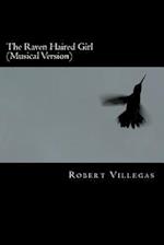 The Raven Haired Girl (Musical Version)