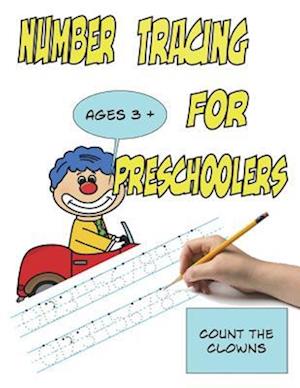 Number Tracing for Preschoolers Count the Clowns Ages 3+