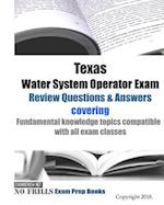 Texas Water System Operator Exam Review Questions & Answers