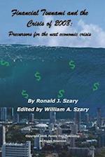 Financial Tsunami and the Crisis of 2008